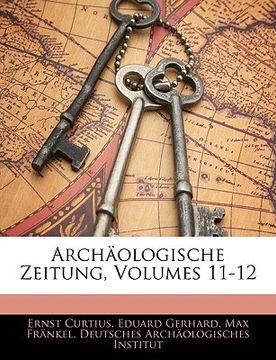 portada Archaologische Zeitung, Siebzehnter Jahrgang (en Alemán)