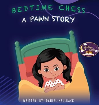portada Bedtime Chess A Pawn Story (in English)