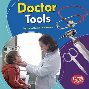 portada Doctor Tools (Bumba Books Community Helpers Tools of the Trade) (en Inglés)