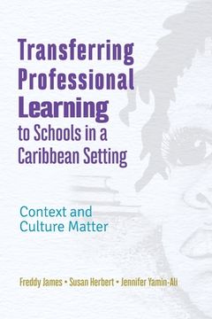 portada Transferring Professional Learning to Schools in a Caribbean Setting: Context and Culture Matter