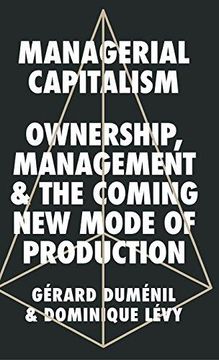portada Managerial Capitalism: Ownership, Management, and the Coming New Mode of Production (in English)
