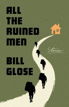 portada All the Ruined Men: Stories (en Inglés)