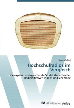 portada Hochschulradios im Vergleich: Eine explorativ-vergleichende Studie studentischer  Radioinitiativen in Jena und Chemnitz