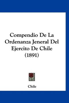 portada Compendio de la Ordenanza Jeneral del Ejercito de Chile (1891)