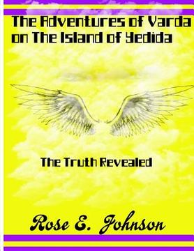 portada The Adventures of Varda on The Island of Yedida: The Truth Revealed (en Inglés)