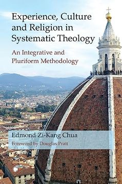 portada Experience, Culture and Religion in Systematic Theology: An Integrative and Pluriform Methodology (in English)