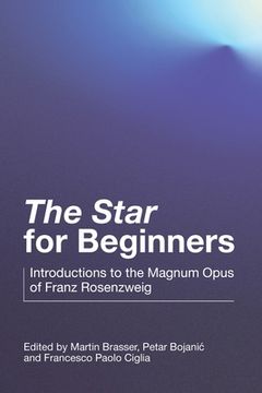 portada The Star for Beginners: Introductions to the Magnum Opus of Franz Rosenzweig (en Inglés)