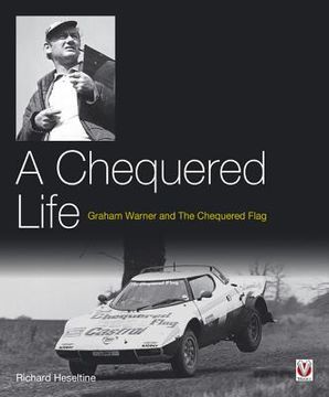 portada a chequered life: graham warner and the chequered flag (in English)