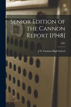 portada Senior Edition of the Cannon Report [1948]; XIV (en Inglés)