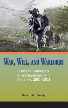 portada War, Will, and Warlords: Counterinsurgency in Afghanistan and Pakistan, 2001-2011 (en Inglés)