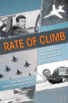 portada Rate of Climb: Thrilling Personal Reminiscences From a Fighter Pilot and Leader 