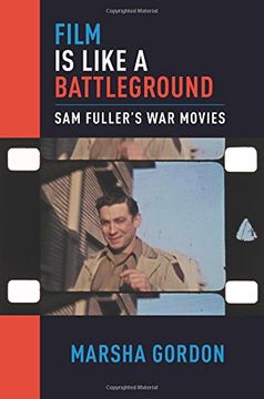 portada Film is Like a Battleground: Sam Fuller's war Movies (en Inglés)
