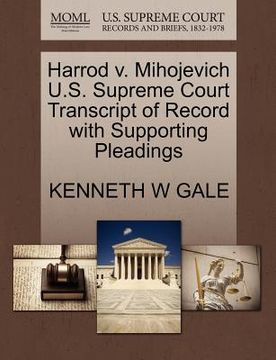 portada harrod v. mihojevich u.s. supreme court transcript of record with supporting pleadings