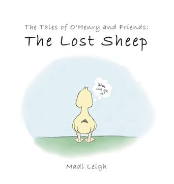 portada The Tales of O'henry and Friends: The Lost Sheep (en Inglés)