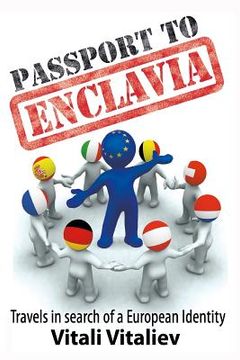 portada Passport to Enclavia: Travels in Search of a European Identity (en Inglés)