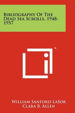 portada bibliography of the dead sea scrolls, 1948-1957 (en Inglés)