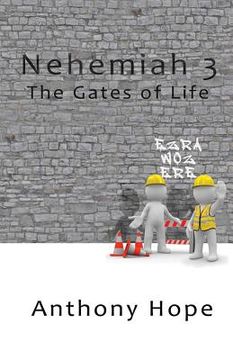 portada Nehemiah 3: The Gates of Life (en Inglés)