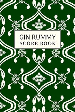 portada Gin Rummy Score Book: 6x9, 110 pages, Keep Track of Scoring Card Games Green (en Inglés)