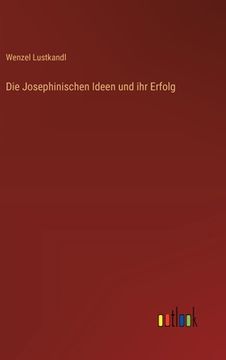 portada Die Josephinischen Ideen und ihr Erfolg (en Alemán)