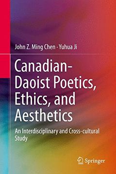 portada Canadian-Daoist Poetics, Ethics, and Aesthetics: An Interdisciplinary and Cross-cultural Study