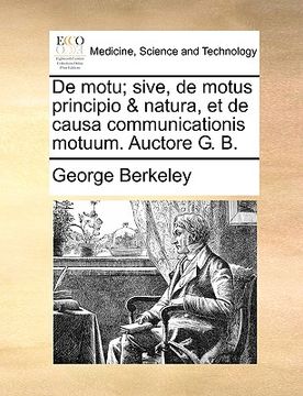 portada de Motu; Sive, de Motus Principio & Natura, Et de Causa Communicationis Motuum. Auctore G. B. (en Latin)