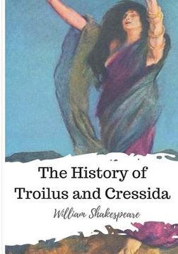 portada The History of Troilus and Cressida (en Inglés)