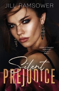 portada Silent Prejudice: A Pride and Prejudice Mafia Duet, Book 2 (en Inglés)