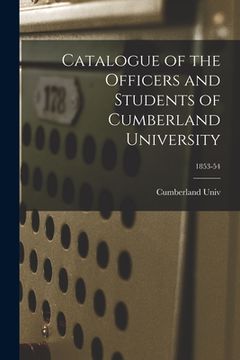 portada Catalogue of the Officers and Students of Cumberland University; 1853-54 (en Inglés)
