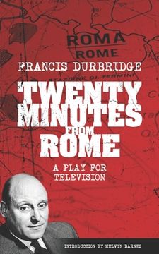 portada Twenty Minutes From Rome (Script of the tv play) (en Inglés)