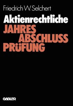 portada Aktienrechtliche Jahresabschlußprüfung: Durchführung Und Probleme (en Alemán)