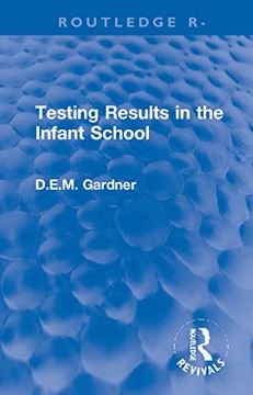 portada Testing Results in the Infant School (Routledge Revivals) (en Inglés)