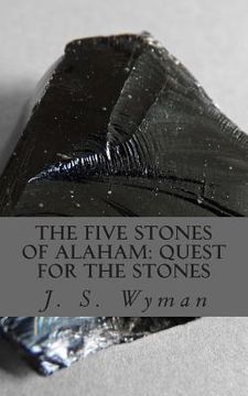 portada The Five Stones of Alaham: Quest for the Stones