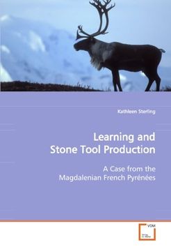 portada Learning and Stone Tool Production: A Case from the Magdalenian French Pyrénées
