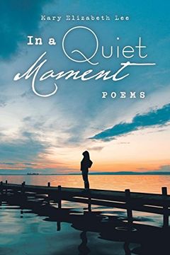 portada In a Quiet Moment: Poems (en Inglés)