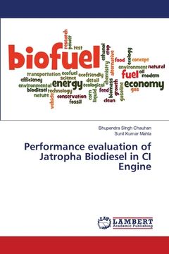 portada Performance evaluation of Jatropha Biodiesel in CI Engine