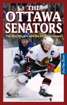portada Ottawa Senators, the the Best Players and the Greatest Games