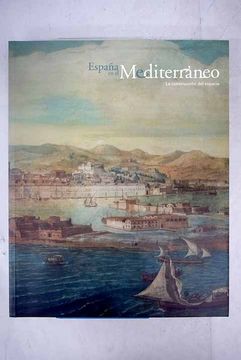 portada España en el Mediterráneo: la construcción del espacio : Ministerio de Cultura, Biblioteca Nacional