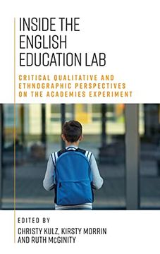 portada Inside the English Education Lab: Critical Qualitative and Ethnographic Perspectives on the Academies Experiment (in English)