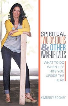 portada Spiritual Two-By-Fours and Other Wake-Up Calls: What to do When Life Hits you Upside the Head (en Inglés)