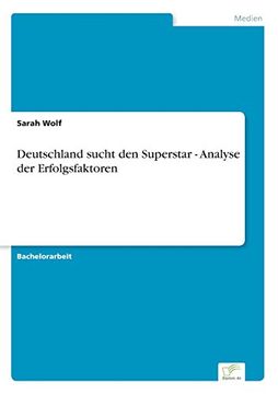 portada Deutschland sucht den Superstar - Analyse der Erfolgsfaktoren