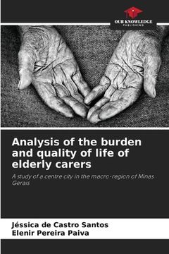 portada Analysis of the burden and quality of life of elderly carers (en Inglés)
