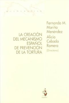 portada Creacion Mecanismo Espa¥Ol Prevencion Tortura (in Spanish)