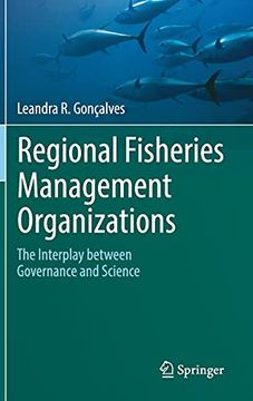 portada Regional Fisheries Management Organizations: The Interplay Between Governance and Science (in English)