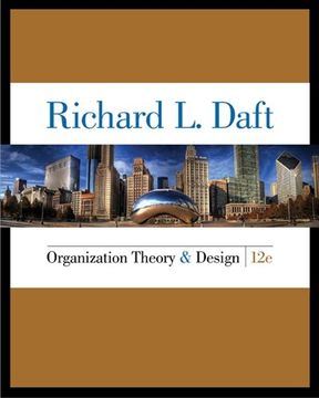 portada Organization Theory and Design 12 Edition
