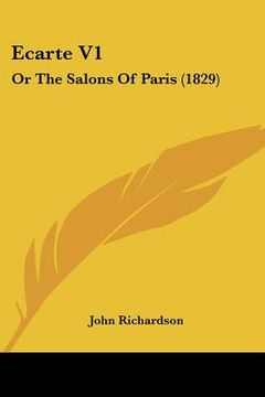 portada ecarte v1: or the salons of paris (1829) (in English)