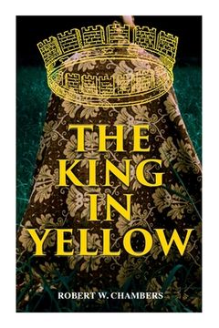 portada The King in Yellow: Weird & Supernatural Tales (en Inglés)