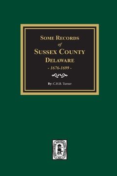 portada Some Records of Sussex County, Delaware (en Inglés)