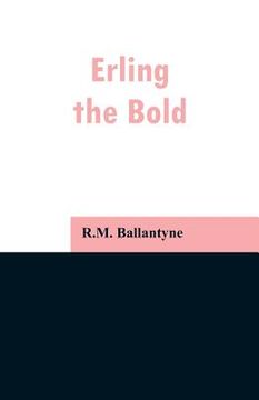 portada Erling the Bold (en Inglés)