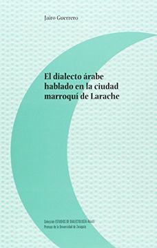 portada Dialecto árabe hablado en la ciudad marroquí de Larache,El