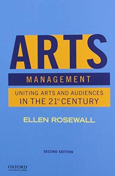 portada Arts Management: Uniting Arts and Audiences in the 21St Century 